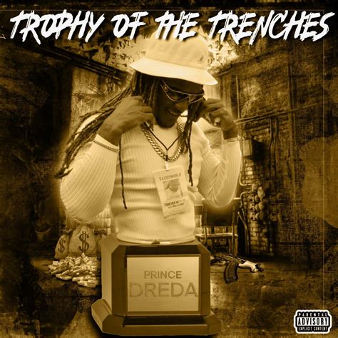 ‎trophy Of The Trenches Album By Prince Dreda Apple Music