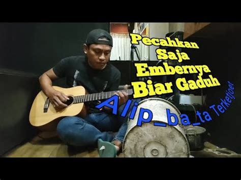 Alip Ba Ta Menangis Melita Ini Pecahkan Saja Embernya Biar Gaduh YouTube