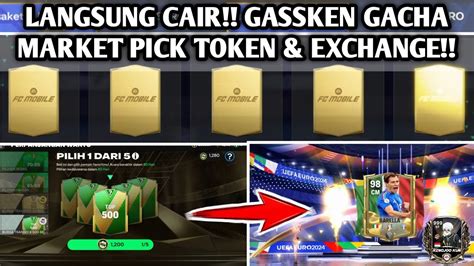 LANGSUNG CAIR GACHA MARKET PICK TOKEN GACHA EXCHANGE EURO 2024 FC