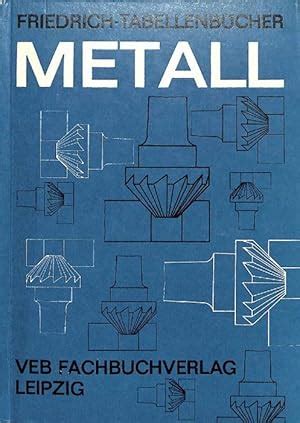 Metall Friedrich Tabellenb Cher F R Das Allgemeine Grundlagen