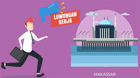 Lowongan Kerja Makassar Bulan November 2023 Lulusan SMA D3 S1