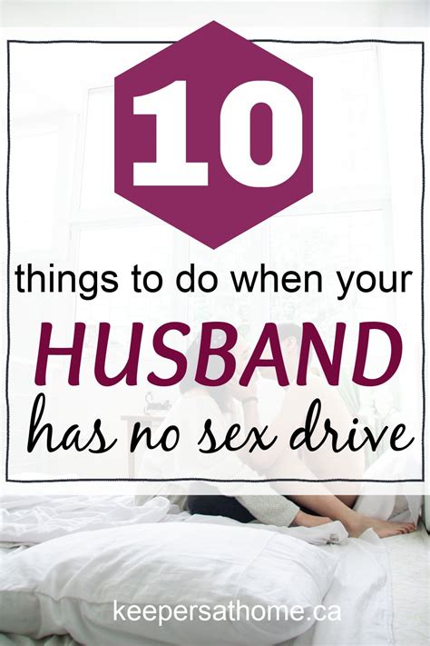 Things A Wife Can Do When Her Husband Doesn T Want Sex Keepers At Home