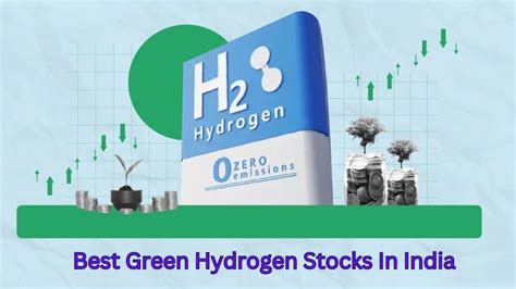 Best Green Hydrogen Stocks In India To Add To Your Watchlist In