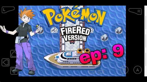 Pokemon Fire Red Ep 9 2 Round Vs Gary E HM01 Cut YouTube