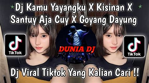 DJ COD X KISINAN X SANTUY AJA CUY X GOYANG DAYUNG FULL SONG MAMAN FVNDY