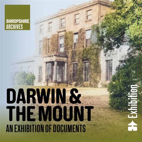 Darwin and The Mount Exhibition — DarwIN Shrewsbury Festival