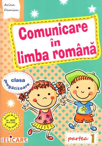 Comunicare In Limba Romana Pentru Clasa Pregatitoare Semestrul I La Cel Ro