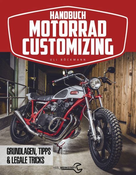 Handbuch Motorrad Customizing Von Uli B Ckmann Bei B Cher De Bestellen