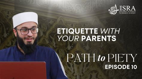 Path To Piety Etiquette With Your Parents Episode 10 Majlis W