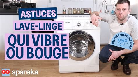 4 Astuces Lorsque Votre Lave Linge Vibre Ou Bouge YouTube