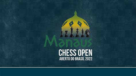 Manaus Chess Open Youtube