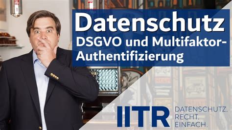 Dsgvo Und Multifaktor Authentifizierung Sicher Ist Sicher