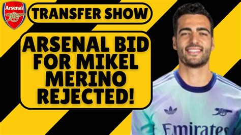 Arsenal Bid For Mikel Merino Rejected Arsenal Transfer News Youtube