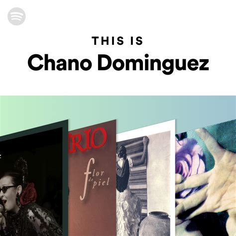 This Is Chano Dominguez Spotify Playlist