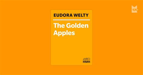 The Golden Apples By Eudora Welty Read Online On Bookmate