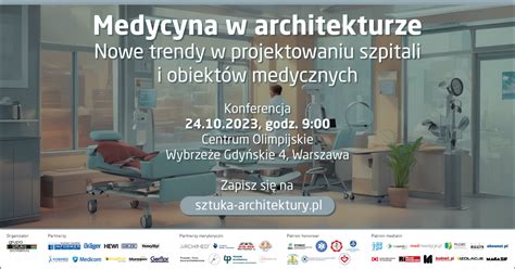 Konferencja Medycyna W Architekturze Nowe Trendy W Projektowaniu