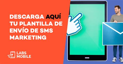 Descarga Tu Plantilla De Env O De Sms Marketing Labsmobile