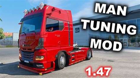 YENİ MAN TGX TUNING MOD Ets 2 1 47 Man TGX 2020 Tuning Mod İnceleme