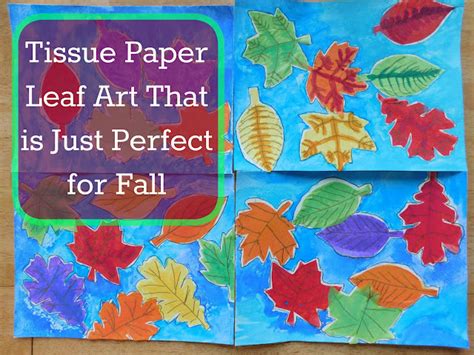 Art Project 46 Tissue Paper Leaf Art