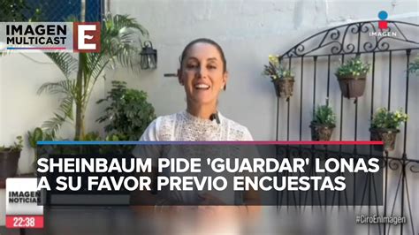 Claudia Sheinbaum Pide Retirar Todas Las Lonas En Su Apoyo Youtube