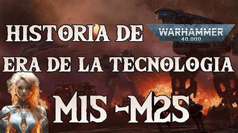 Era Oscura De La Tecnolog A Historia De Warhammer Parte Youtube