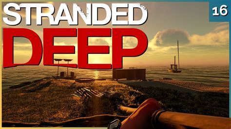 Vorbereitung Ist Alles 🌴 Stranded Deep 16 Youtube