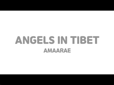 Amaarae Angels In Tibet Lyrics Video YouTube