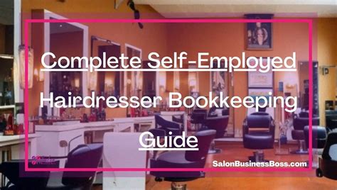 Complete Self Employed Hairdresser Bookkeeping Guide Salon Business Boss