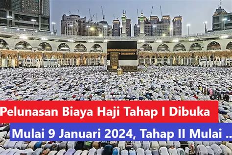 Biaya Haji 2024 Bisa Dicicil Ini Jadwal Mulai Pelunasan Suara