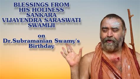 Blessings From HH Sankara Vijayendra Saraswati Swamiji On Dr