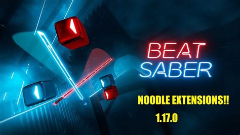 How To Install Noodle Extensions For Beat Saber 1 17 0 Latest Release