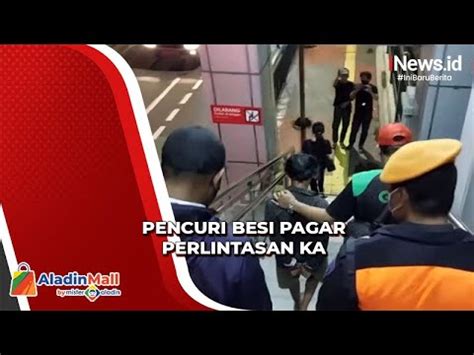 Potong Besi Pagar Perlintasan KA Di Stasiun Buaran Pencuri Ditangkap