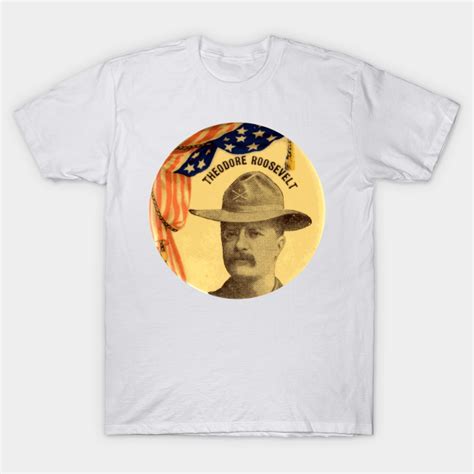 Theodore Roosevelt Rough Riders Uniform Political Button - Roosevelt ...