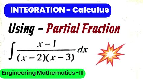 Integration By Partial Fractions Using Partial Fraction Method Solve The Integral Engg Maths