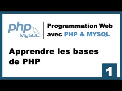 Programmation Web Avec Php Et Mysql Apprendre Les Bases De Php