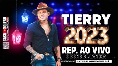 TIERRY 2023 AO VIVO CD NOVO 2023 SOFRÊNCIA 2023 O DONO DA