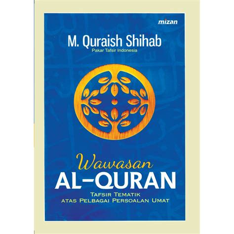 Jual Wawasan Al Quran Quraish Shihab Shopee Indonesia