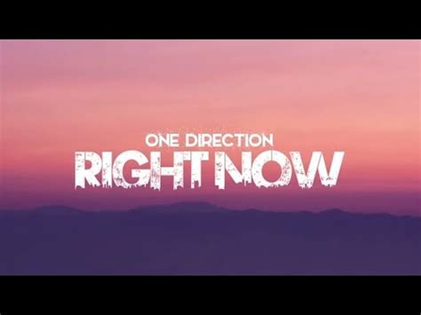 One Direction Right Now Lyrics And Terjemahan Youtube