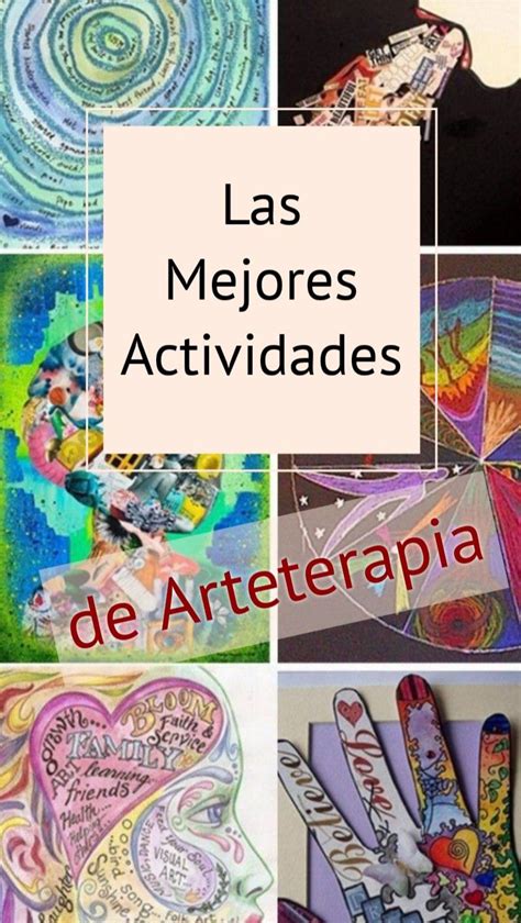 7 Mejores Actividades De Arteterapia Para Fortalecer La Autoestima En