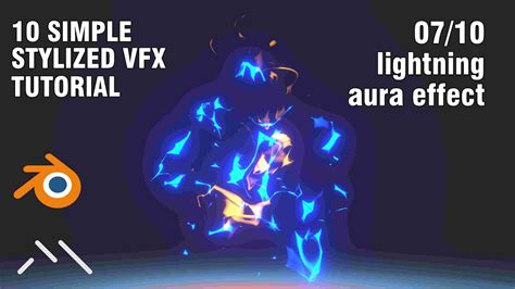 Stylized Vfx Tutorial Lightning Aura Effect Youtube