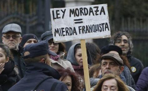 El Nuevo Gobierno Quiere Derogar La Ley Mordaza Como Primer Gesto