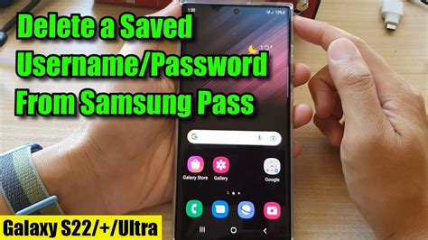 Galaxy S22s22ultra How To Delete A Saved Usernamepassword From Samsung Pass Autofill