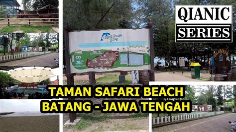 Taman Safari Beach Batang Jawa Tengah YouTube