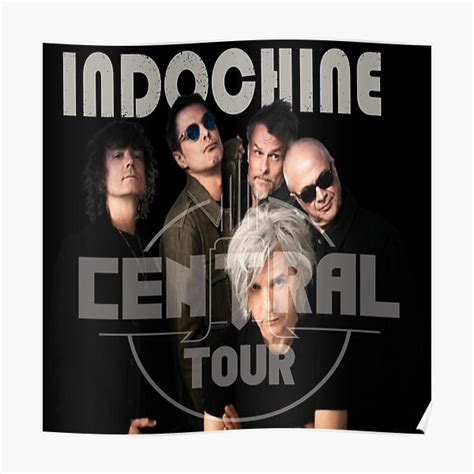 Indochine Central Tour Poster For Sale By Poucepouce Redbubble