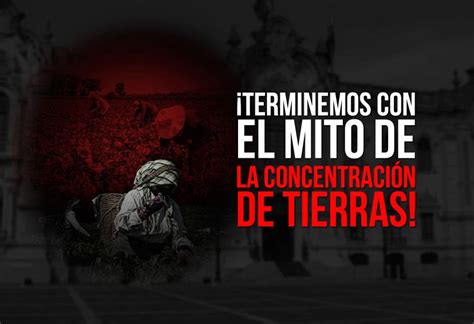 Terminemos con el mito de la concentración de tierras EL MONTONERO