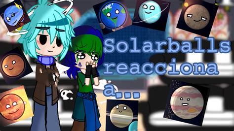 Solarballs Reacciona A Cr Ditos Al Final Nixi Studios Parte