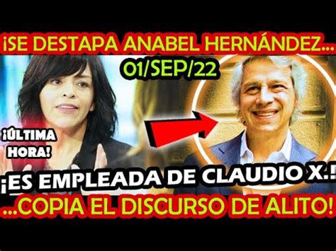 ES OFICIAL ANABEL HERNANDEZ SE DESTAPA ES EMPLEADA DE CLAUDIO X