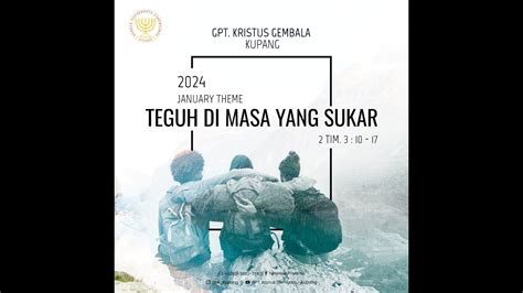 IBADAH RAYA MINGGU GPT KRISTUS GEMBALA KUPANG MINGGU 28