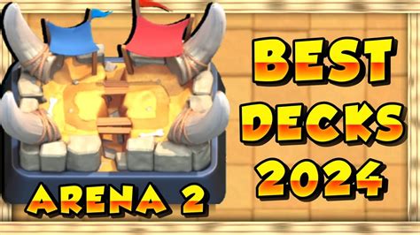 BEST Arena 2 Decks Bone Pit Decks In Clash Royale 2024 Best Clash