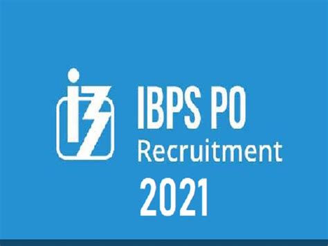 Ibps Po 2021 Exam Date Admit Card Syllabus Pattern Result Cut Off